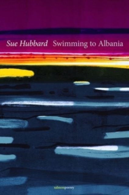 Cover for Sue Hubbard · Swimming to Albania (Paperback Book) (2021)