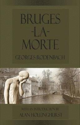 Cover for Georges Rodenbach · Bruges-la-Morte: and The Death Throes of Towns - Dedalus European Classics (Paperback Book) (2020)