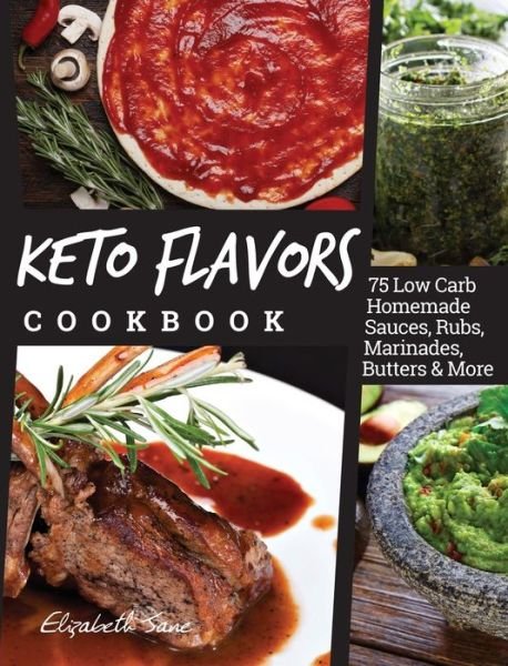 Cover for Elizabeth Jane · Keto Flavors Cookbook (Book) (2019)
