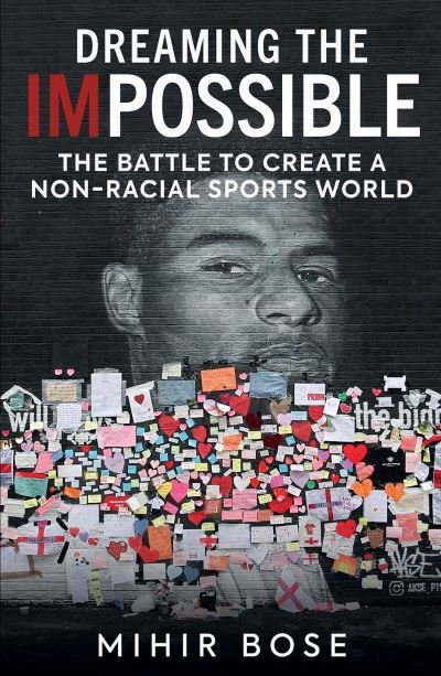 Cover for Mihir Bose · Dreaming the Impossible: The Battle to Create a Non-Racial Sports World (Paperback Book) (2022)