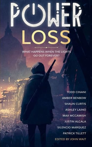 Cover for Todd Cinani · Power Loss: What Happens When the Lights Go out Forever? (Paperback Book) (2020)