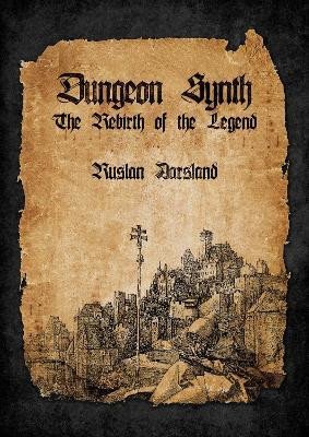 Dungeon Synth · The Rebirth of a Legend (Bog) (2024)