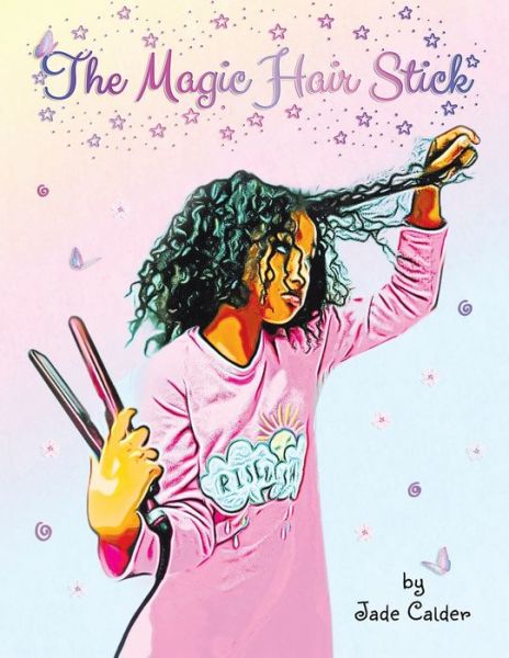 Cover for Jade Calder · The Magic Hair Stick (Paperback Book) (2021)