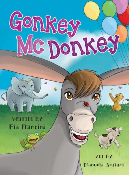 Cover for Pia-angela M Francini-o\'hagan · Gonkey Mcdonkey (Original) (Hardcover Book) (2015)