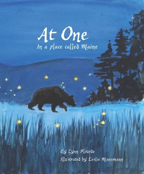 Cover for Lynn Plourde · At One - In a Place Called Maine (Innbunden bok) [1st edition] (2007)