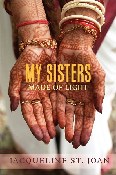 Cover for Jacqueline St. Joan · My Sisters Made of Light (Pocketbok) (2010)