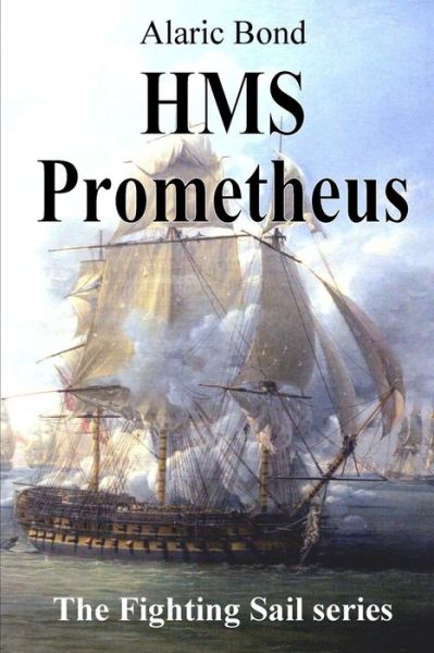 Cover for Alaric Bond · HMS Prometheus (Paperback Book) (2015)