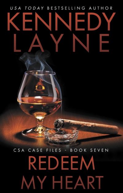 Cover for Kennedy Layne · Redeem My Heart: CSA Case Files 7 - CSA Case Files (Paperback Book) (2015)