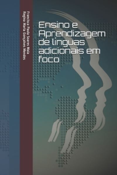 Cover for Francisca Paula Soares Maia · Ensino e Aprendizagem de línguas adicionais em foco (Paperback Book) (2019)