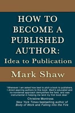 Cover for Mark Shaw · How to Become a Published Author (Paperback Bog) (2016)