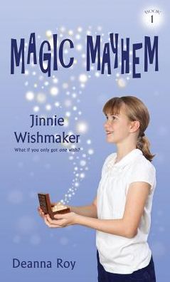 Cover for Deanna Roy · Jinnie Wishmaker (Hardcover Book) (2016)