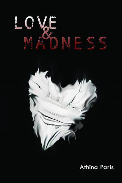 Cover for Athina Paris · Love &amp; Madness (Paperback Book) (2016)