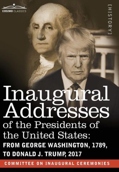 Cover for Committee on Inaugural Ceremonies · Inaugural Addresses of the Presidents of the United States (Hardcover Book) (2017)