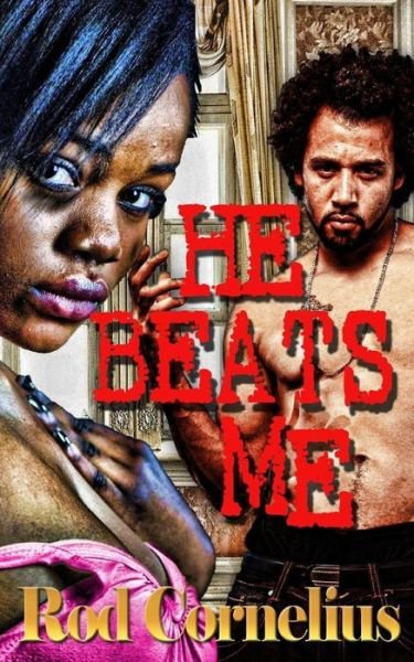 Cover for Rod Cornelius · He Beats Me (Paperback Book) (2017)