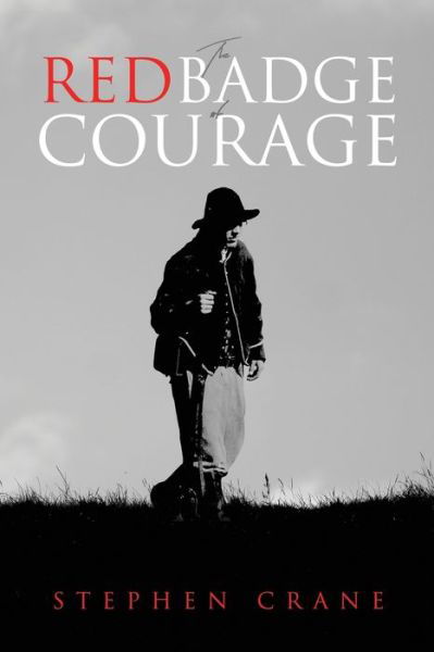 The Red Badge of Courage - Stephen Crane - Livros - Suzeteo Enterprises - 9781947844063 - 6 de setembro de 2017