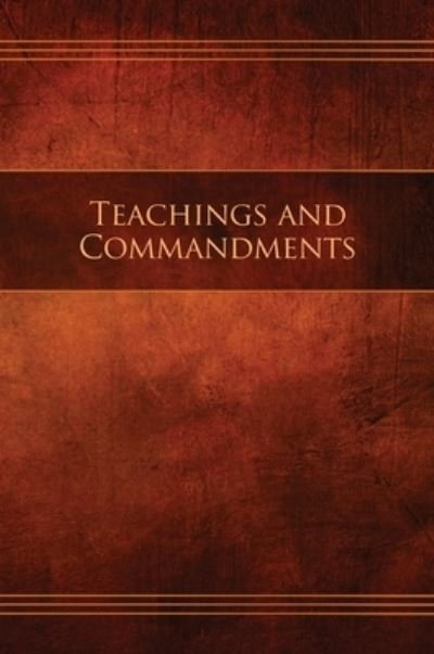 Cover for Restoration Scriptures Foundation · Teachings and Commandments, Book 1 - Teachings and Commandments: Restoration Edition Hardcover - Tctc-Hc-M-01 (Hardcover bog) (2019)