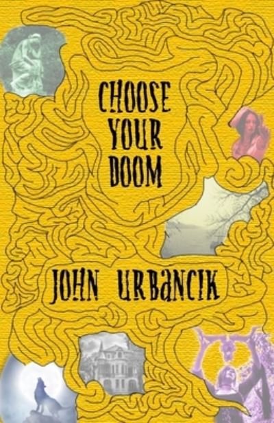 Cover for John Urbancik · Choose Your Doom (Paperback Bog) (2021)