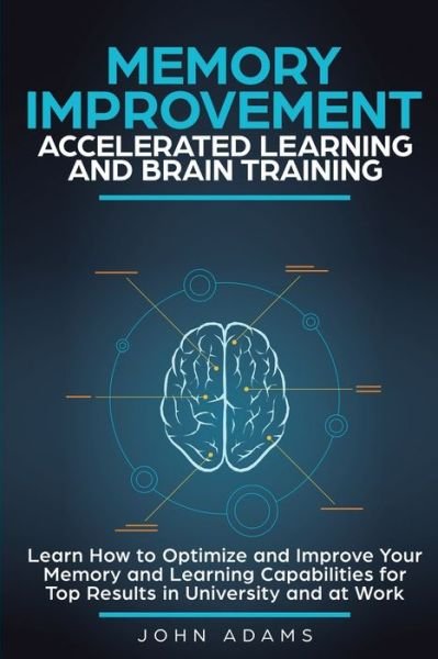Cover for John Adams · Memory Improvement, Accelerated Learning and Brain Training (Buch) (2019)