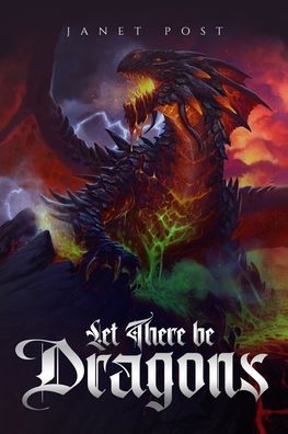 Cover for Janet Post · Let There be Dragons (Paperback Book) (2020)