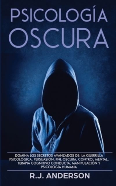Psicologia Oscura - R J Anderson - Books - SD Publishing LLC - 9781953036063 - July 22, 2020