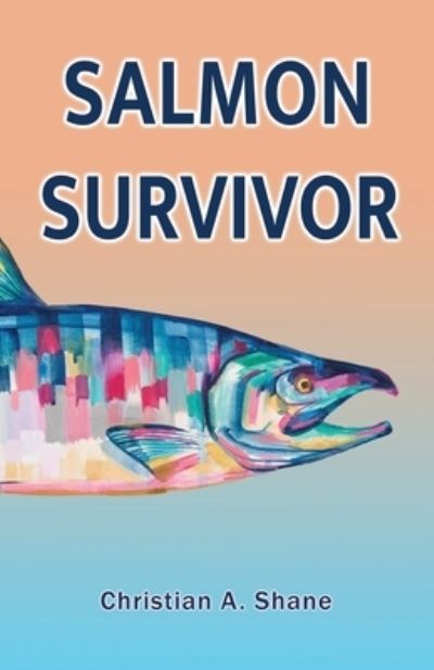 Cover for Christian Shane · Salmon Survivor (N/A) (2022)