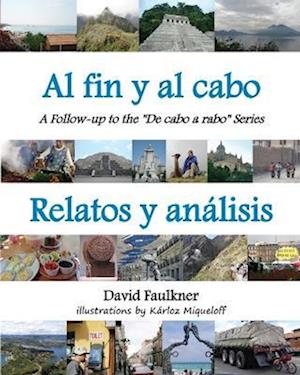 Cover for David Faulkner · Al Fin y Al Cabo - Relatos y Análisis (Book) (2023)