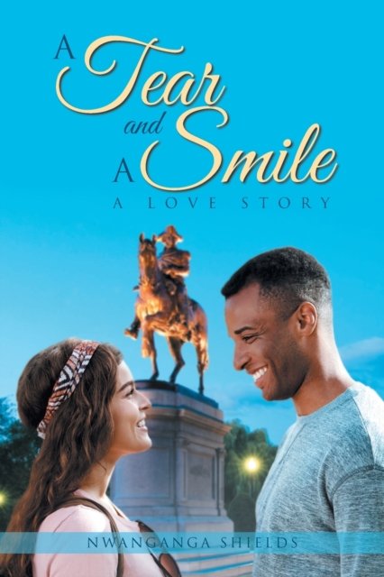 Cover for Nwanganga Shields · A Tear and A Smile (Paperback Book) (2021)