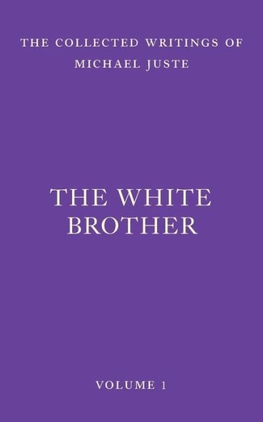 Cover for Michael Juste · The White Brother (Paperback Book) (2022)