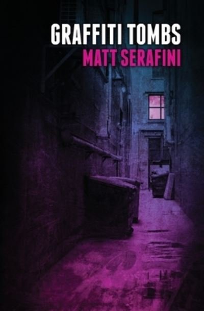 Matt Serafini · Graffiti Tombs (Bok) (2023)