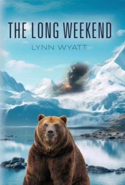 Cover for Lynn Wyatt · The Long Weekend (Hardcover Book) (2023)