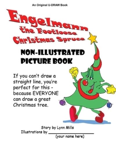 Cover for Lynn Mills · Engelmann the Footloose Christmas Spruce Non-Illustrated Picture Book (Paperback Book) (2022)