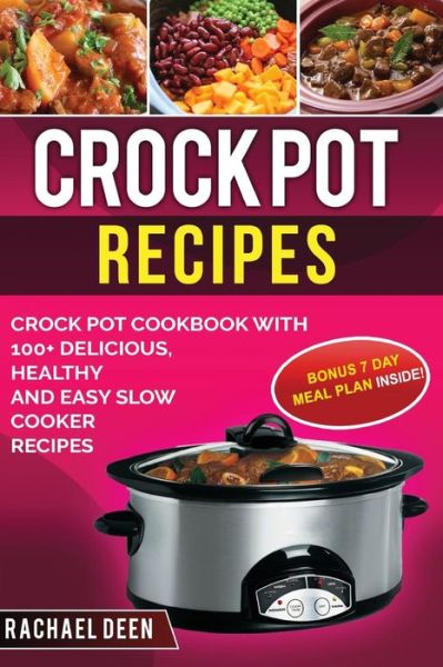 Cover for Rachael Deen · Crock Pot Recipes (Pocketbok) (2017)