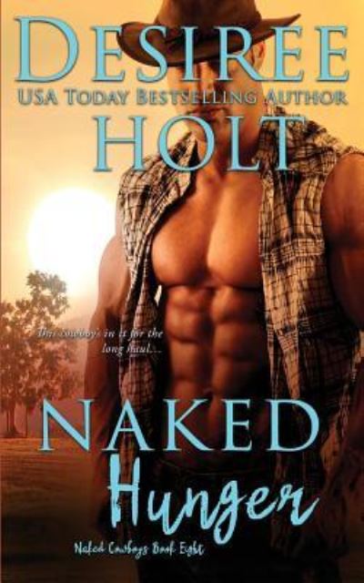 Cover for Desiree Holt · Naked Hunger (Pocketbok) (2018)