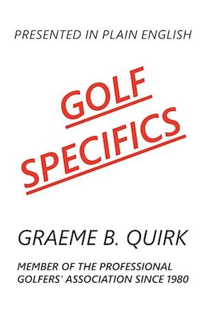 Cover for Graeme B. Quirk · Golf Specifics (Bog) (2023)