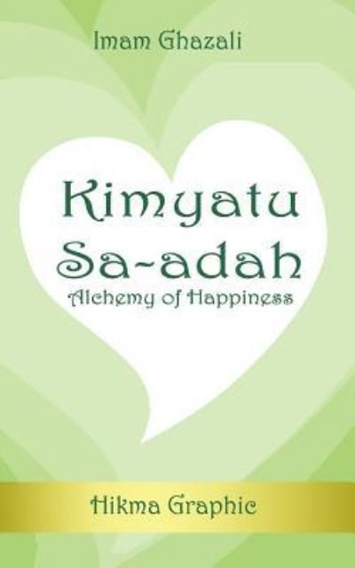 Cover for Hikma Graphic · Kimyatu Sa-adah (Paperback Book) (2018)