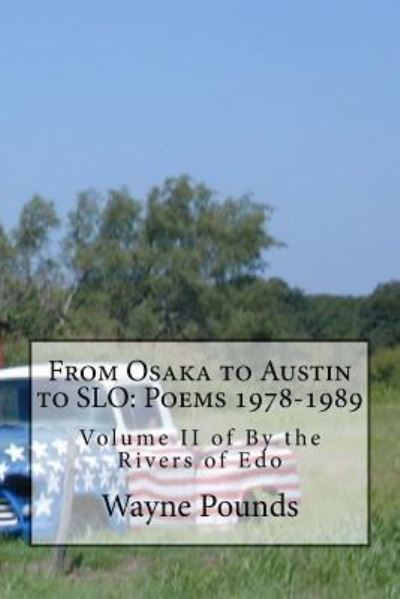 Cover for Wayne Pounds · From Osaka to Austin to Slo (Paperback Book) (2018)