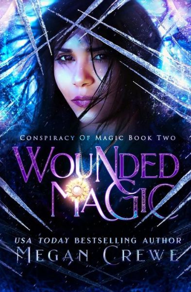 Cover for Megan Crewe · Wounded Magic (Paperback Book) (2018)