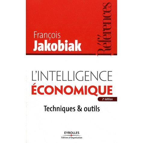 L'intelligence economique - Francois Jakobiak - Books - Eyrolles Group - 9782212543063 - 2009