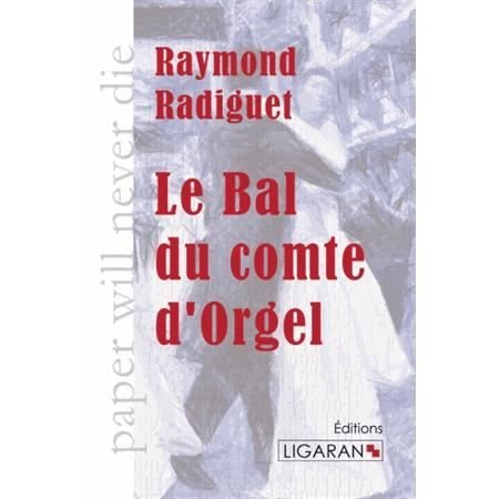 Cover for Raymond Radiguet · Le Bal du comte d'Orgel (Pocketbok) (2015)