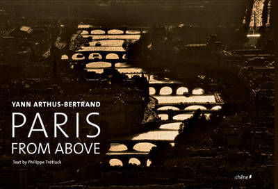 Cover for Yann Arthus-Bertrand · Paris from Above (Hardcover bog) (2010)