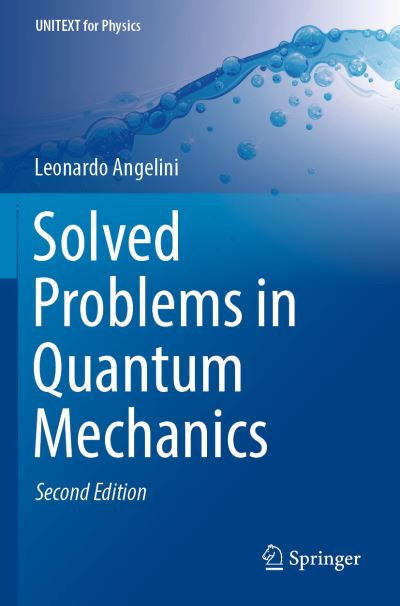 Cover for Leonardo Angelini · Solved Problems in Quantum Mechanics - UNITEXT for Physics (Paperback Book) [2019 edition] (2020)