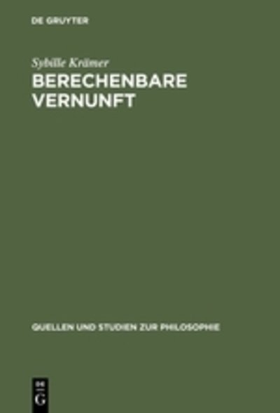 Cover for Krämer · Berechenbare Vernunft (Bog) (1991)