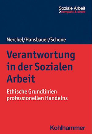 Verantwortung in der Sozialen Arbeit - Joachim Merchel - Książki - Kohlhammer Verlag - 9783170419063 - 6 czerwca 2023