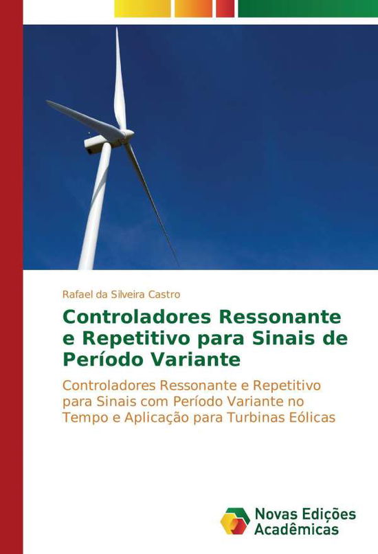 Controladores Ressonante e Repet - Castro - Books -  - 9783330998063 - 