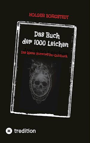 Cover for Holger Borgstedt · Das Buch der 1000 Leichen (Book) (2022)