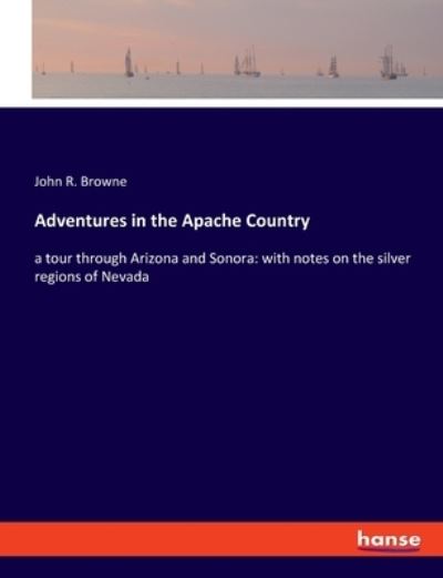 Cover for Browne · Adventures in the Apache Country (N/A) (2021)