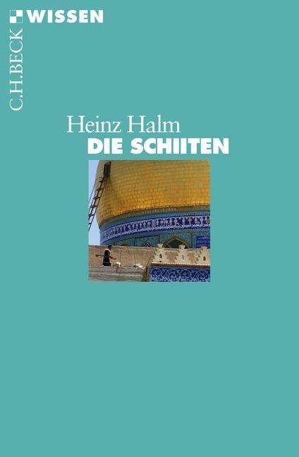 Cover for Halm · Die Schiiten (Bok)