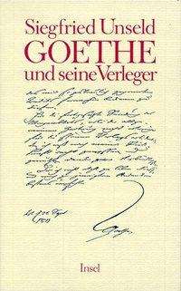 Cover for Siegfried Unseld · Goethe Und Seine Verleger (Book)