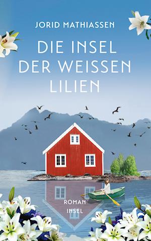 Cover for Jorid Mathiassen · Die Insel Der Weißen Lilien (Buch)