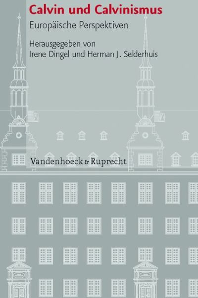 Cover for Irene Dingel · Calvin Und Calvinismus (Book) (2011)